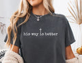 His way is better