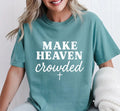 Make Heaven Crowded