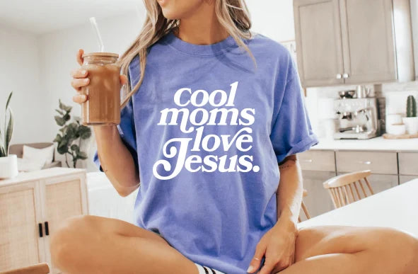 Cool moms love Jesus